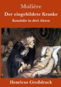 Der eingebildete Kranke (Großdruck)