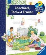 Wieso? Weshalb? Warum?, Band 42 - Abschied, Tod und Trauer