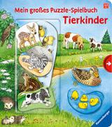 Mein großes Puzzle-Spielbuch - Tierkinder