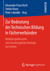 Vorderes Coverbild (hohe Qualität) Zur Bedeutung der Technischen Bildung in Fächerverbünden