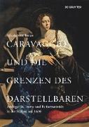 Caravaggio und die Grenzen des Darstellbaren