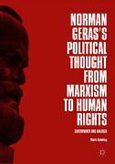 Norman Geras’s Political Thought from Marxism to Human Rights