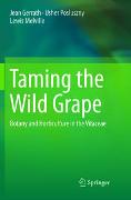 Taming the Wild Grape