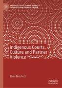 Indigenous Courts, Culture and Partner Violence