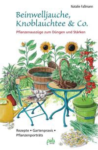 Vorderes Coverbild Beinwelljauche, Knoblauchtee & Co