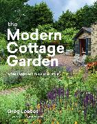 The Modern Cottage Garden