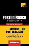 Portugiesisch - Wortschatz - Für Das Selbststudium - Deutsch-Portugiesisch - 9000 Wörter: Brasilianisch Portugiesisch