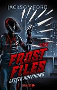 Vorderes Coverbild The Frost Files - Letzte Hoffnung