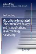 Micro/Nano Integrated Fabrication Technology and Its Applications in Microenergy Harvesting