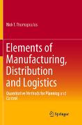 Elements of Manufacturing, Distribution and Logistics