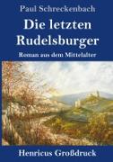 Die letzten Rudelsburger (Großdruck)