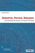 Semiotik, Physik, Organik