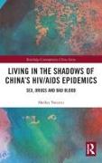 Living in the Shadows of China's HIV/AIDS Epidemics