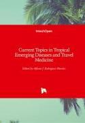 Vorderes Coverbild Current Topics in Tropical Emerging Diseases and Travel Medicine