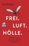 Frei. Luft. Hölle