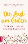 Die Lust am Guten