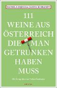 111 Weine aus Österreich, die man getrunken haben muss