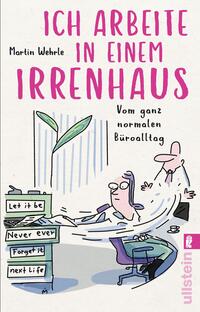 Vorderes Coverbild Ich arbeite in einem Irrenhaus