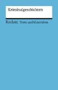 Kriminalgeschichten. (Texte und Materialien für den Unterricht)