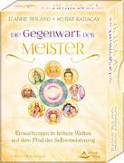 Die Gegenwart der Meister- Einweihungen in höhere Welten auf dem Pfad der Selbstmeisterung