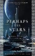 Perhaps the Stars