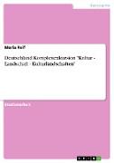 Vorderes Coverbild Deutschland Komplexexkursion "Kultur - Landschaft - Kulturlandschaften"
