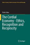 The Cordial Economy - Ethics, Recognition and Reciprocity