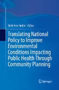 Translating National Policy to Improve Environmental Conditions Impacting Public Health Through Community Planning