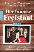 Der famose Freistaat