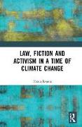 Law, Fiction and Activism in a Time of Climate Change