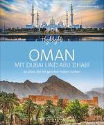 Highlights Oman mit Dubai und Abu Dhabi