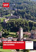 Schlösser und Burgen der Schweiz