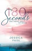 180 Seconds - Und meine Welt ist deine