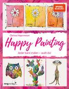 Happy Painting: Das Grundlagenbuch