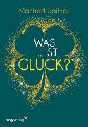 Was ist Glück?