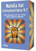 Nutella hat Lichtschutzfaktor 9,7 – Das Quizspiel mit der vollen Dosis unnützes Wissen