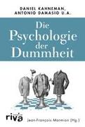 Die Psychologie der Dummheit