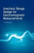 Anechoic Range Design for Electromagnetic Measurements