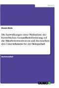 Die Auswirkungen einer Maßnahme der betrieblichen Gesundheitsförderung auf die Mitarbeitermotivation und das Ansehen des Unternehmens bei der Belegschaft