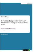 Die Verständigungspolitik von Gustav Stresemann in Bezug auf Frankreich und Polen