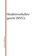 Vorderes Coverbild Straßenverkehrsgesetz (StVG)