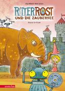 Ritter Rost 11: Ritter Rost und die Zauberfee (Ritter Rost mit CD und zum Streamen, Bd. 11)