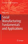 Social Manufacturing: Fundamentals and Applications