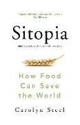 Sitopia: How Food Can Save the World