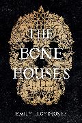 The Bone Houses