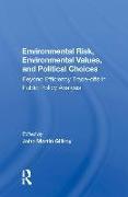 Environmental Risk, Environmental Values, and Political Choices