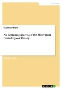 An economic analysis of the Motivation Crowding-out Theory