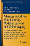 Advances in Additive Manufacturing, Modeling Systems and 3D Prototyping