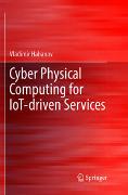 Cyber Physical Computing for IoT-driven Services