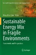 Sustainable Energy Mix in Fragile Environments